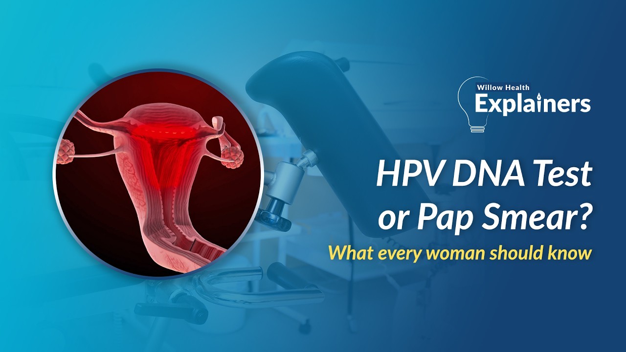 Pap Smear vs HPV DNA Test: Which Cervical Cancer Screening Test Is Better?