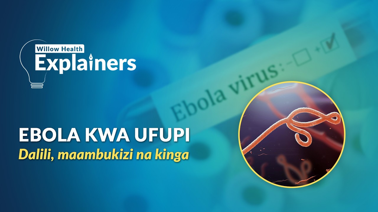 Ebola ni nini? Jinsi inavyoenea, dalili zake na jinsi ya kujikinga
