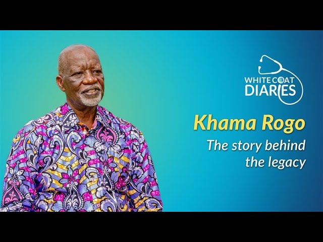 Khama Rogo: The Doctor Who Transformed Women’s Health in Africa | Part 1