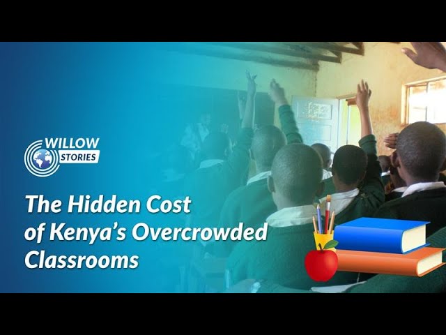 Too Many Students, Too Little Space: Kenya’s Overcrowded Schools