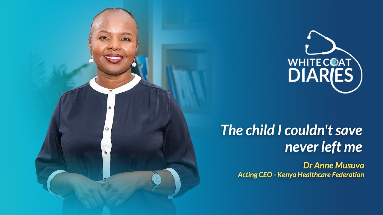Dr Anne Musuva: The patient who made me question medicine